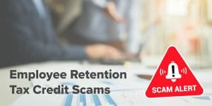 employee retention tax credit scams